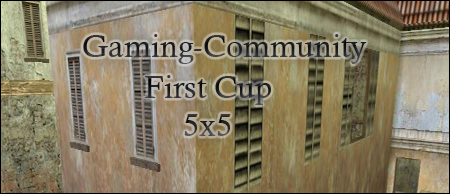 Counter-Strike: Gaming-Community - First Cup