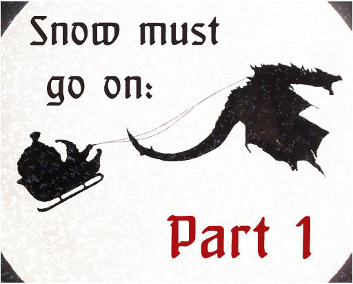 Elder Scrolls V: Skyrim, The - Snow must go on! (part 1)